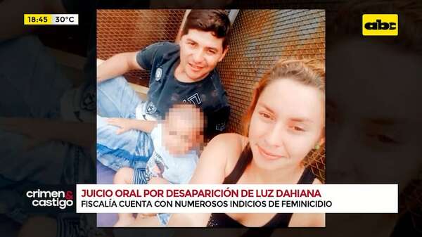 Caso Luz Dahiana: continúa el histórico juicio por feminicidio, sin cuerpo de la víctima - Crimen y castigo - ABC Color