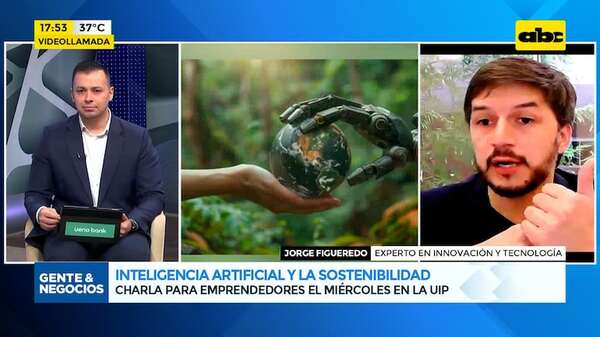 Inteligencia artificial y la sostenibilidad: charla para emprendedores, el miércoles en la UIP - Gente & Negocios - ABC Color