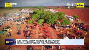 Abc Rural: arranca gran Feria Agropecuaria San Pedro - ABC TV - ABC Color