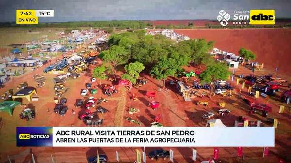 Abc Rural: arranca gran Feria Agropecuaria San Pedro - ABC TV - ABC Color