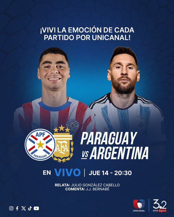 Emoción garantizada: ¡Unicanal transmitirá el partido de Paraguay vs. Argentina! - Unicanal