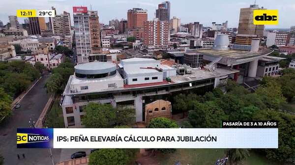 Régimen de jubilación de IPS: oposición y asegurados rechazan subir cálculo a 10 años  - ABC Noticias - ABC Color