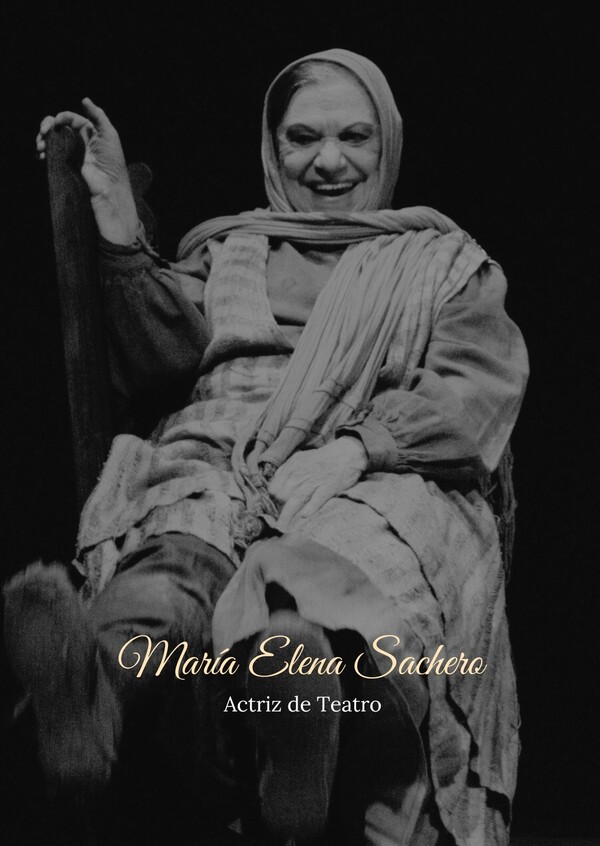 El Teatro Nacional con profundo pesar recuerda legado de María Elena Sachero • RADIO NACIONAL
