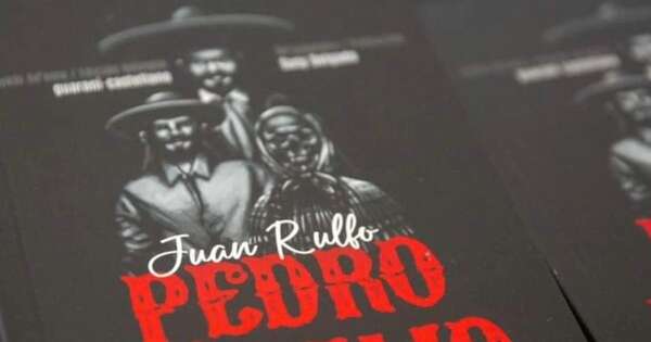 La Nación / Los fantasmas de la novela “Pedro Páramo” ya hablan en guaraní