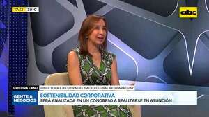 Sostenibilidad corporativa: será analizada en un congreso a realizarse en Asunción - Gente & Negocios - ABC Color