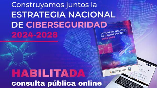Habilitan consulta pública on line para la construcción de la Estrategia Nacional de Ciberseguridad 2024-2028