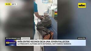 Asunción: riña entre vecinos dejó una joven fallecida y varios heridos    - ABC Noticias - ABC Color