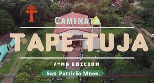 La 7ª Peregrinación por los Caminos del Tape Tuja será el 22 de noviembre en el distrito de San Patricio