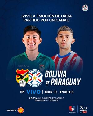 ¡Viví el partido de Paraguay ante Bolivia por las pantallas de Unicanal! - Unicanal