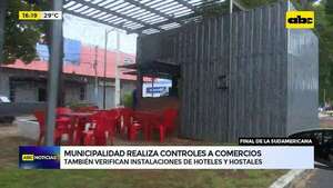 Video: realizan controles a comercios y hoteles con miras a la final de la Copa Sudamericana - ABC Noticias - ABC Color