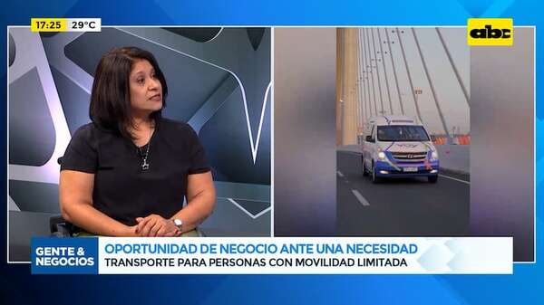 Oportunidad de negocio ante una necesidad: transporte para personas con movilidad limitada - Gente & Negocios - ABC Color