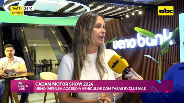 CADAM Motor Show 2024: Ueno Bank impulsa el acceso a vehículos con tasas exclusivas - Ensiestados - ABC Color