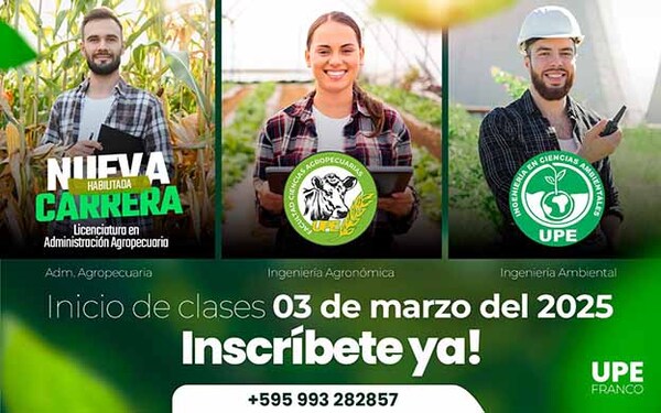 UPE Franco habilita nueva carrera: Licenciatura en Administración Agropecuaria | DIARIO PRIMERA PLANA