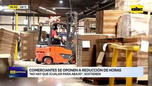 Video: reducir jornada laboral en el sector privado genera rotundo rechazo de comerciantes - ABC Noticias - ABC Color
