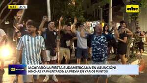 Fiesta Sudamericana: hinchas palpitaron la previa en varios puntos de la Capital  - ABC Noticias - ABC Color