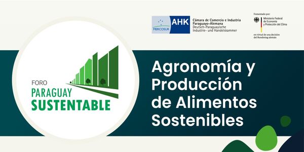 Fecoprod y AHK invitan al foro “Agricultura y Producción de Alimentos Sostenibles”
