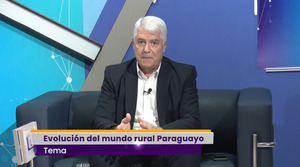 El agro como motor del Paraguay en el próximo capítulo de Siglo a Siglo