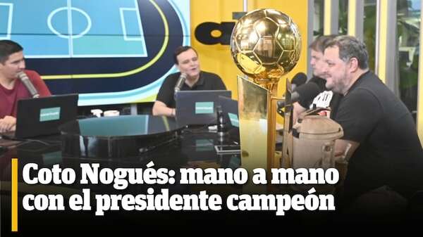 ¿Cómo fue decirle “sí” a Olimpia?: mano a mano con Coto Nogués - ABC Noticias - ABC Color