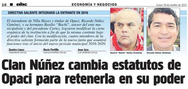 Clan Núñez priorizó perpetuarse en la Opaci, antes que rendir cuentas - Política - ABC Color