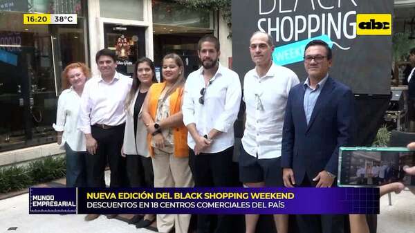 Nueva edición del Black Shopping Weekend: descuentos en 18 centros comerciales del país - Mundo empresarial - ABC Color