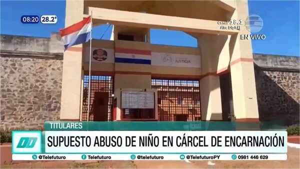 Niño habría sido abusado en el penal de Encarnación