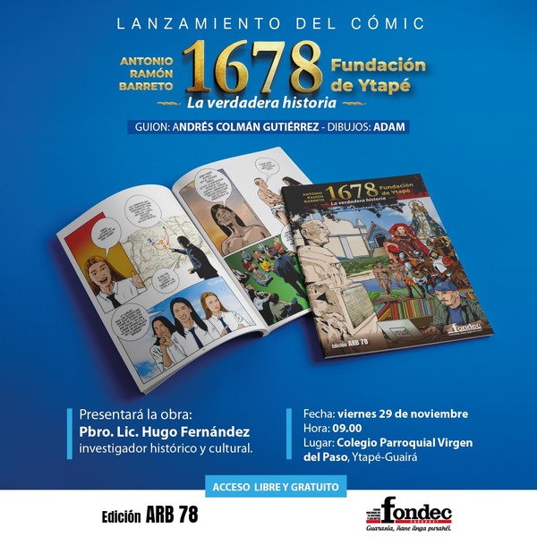 Presentarán mañana el cómic «1678, Fundación de Ytapé, la verdadera historia»