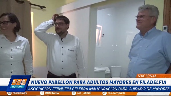 Video: Inauguraron oficialmente el nuevo Pabellón del Hogar de Adultos Mayores de la Asociación Fernheim