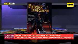 “Paraguay Retã Rekove”: cómic reúne fragmentos de la historia paraguaya - Un Mundo Alucinante - ABC Color