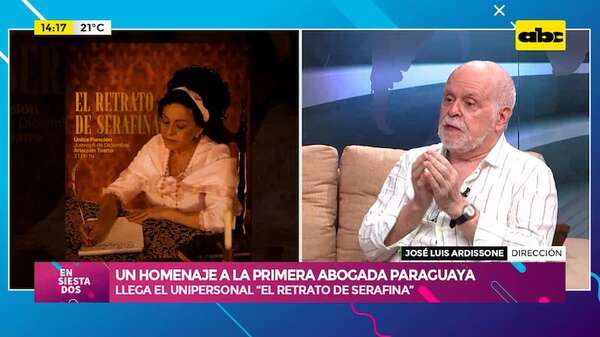 “El Retrato de Serafina”: llega al teatro un homenaje a la primera abogada paraguaya - Ensiestados - ABC Color