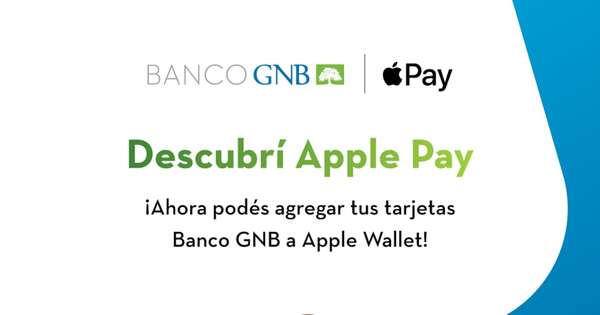 La Nación / Banco GNB anuncia la integración de sus tarjetas con Apple Pay