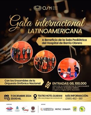 Organizan Gala Internacional Latinoamericana a beneficio de la Sala de Pediatría del Hospital de Barrio Obrero • RADIO NACIONAL