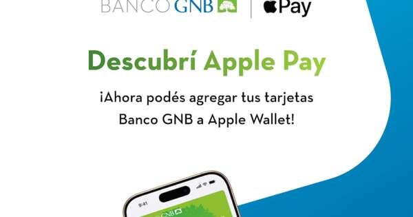 La Nación / Banco GNB anuncia la integración de sus tarjetas con Apple Pay