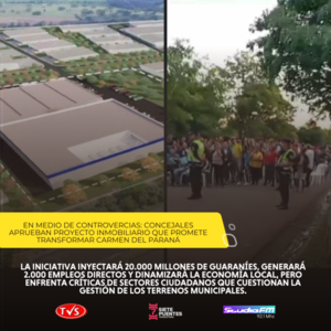 Controversia en Carmen del Paraná: Aprobación de venta de terrenos municipales genera manifestaciones - TVS