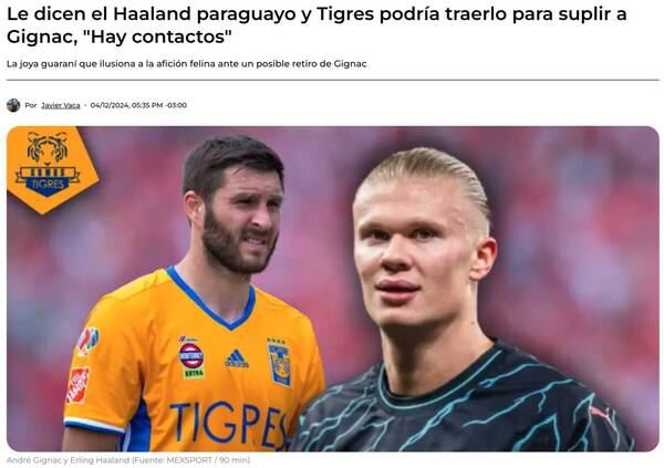 En México lo llaman “el Haaland paraguayo” y está ndajeko en el radar del Tigres