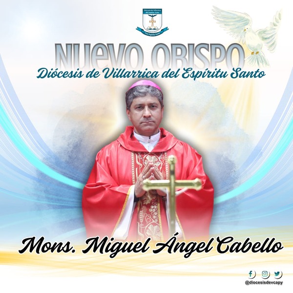 El Papa Francisco designa Obispo de Villarrica a monseñor Miguel Cabello • RADIO NACIONAL