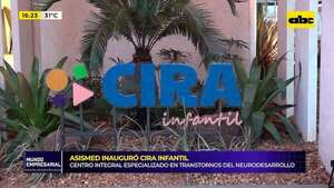 Asismed inauguró Cira Infantil: centro integral especializado en trastornos del neurodesarrollo - Mundo empresarial - ABC Color
