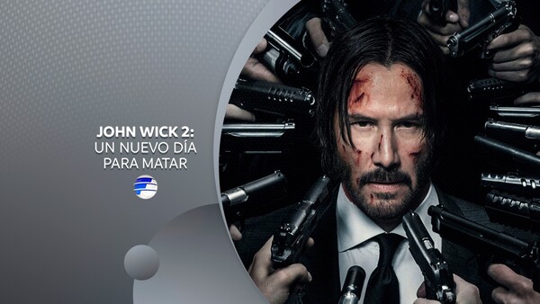 JOHN WICK 2: Un nuevo día para matar