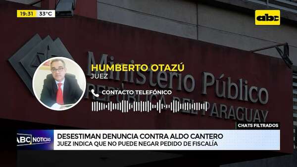 Video: desestiman denuncia contra Aldo Cantero porque “no pueden negar pedido de Fiscalía” - ABC Noticias - ABC Color