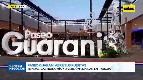 Paseo Guaraní abre sus puertas: tiendas, gastronomía y diversión esperan en Itauguá - Gente & Negocios - ABC Color