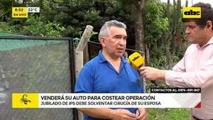 Asegurados de IPS deben vender su automóvil para costear cirugía en el sector privado - ABC Noticias - ABC Color