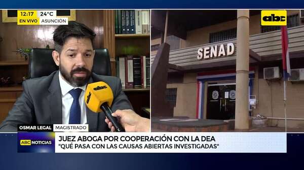 Llama atención cese de cooperación Senad-DEA, dice juez: “El tiempo dirá si fue positivo o negativo” - ABC Noticias - ABC Color