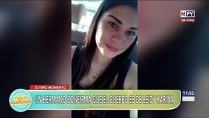 Familiares confirman el hallazgo del cuerpo de Karina Amarilla en Nanawa