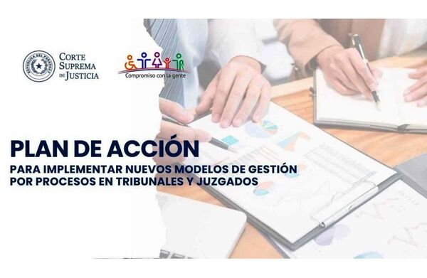 Plan de Acción para implementar nuevos modelos de gestión por procesos en Tribunales y Juzgados