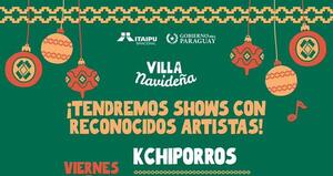 Más de 30 artistas compartirán su repertorio con el público durante la Villa Navideña de ITAIPU