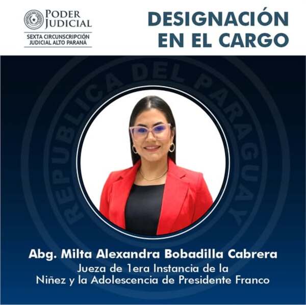 Designan a nueva jueza de la niñez de Presidente Franco