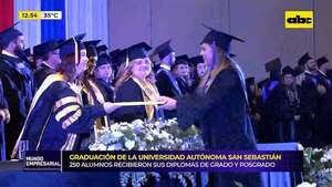 Graduación de la Universidad Autónoma San Sebastián: 250 alumnos recibieron sus diplomas de grado y posgrado - Mundo empresarial - ABC Color