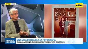 Danny Adorno: una vida dedicada a la fotografía - Gente & Negocios - ABC Color