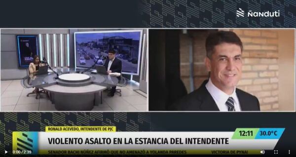 Violento asalto en la estancia del Intendente de Pedro Juan Caballero, Ronald Acevedo