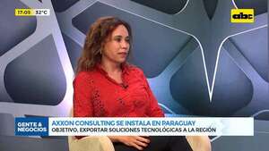 Exportando soluciones tecnológicas a la región: Axxon Consulting se instala en Paraguay - Gente & Negocios - ABC Color