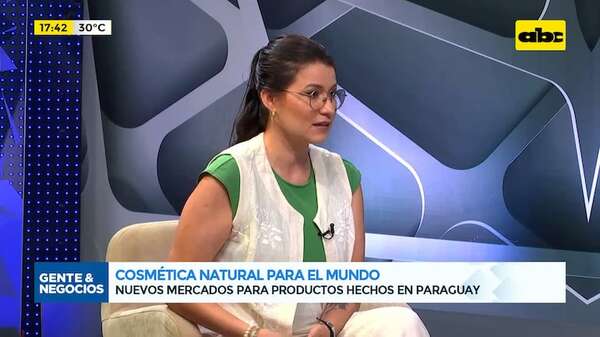 Cosmética natural para el mundo: nuevos mercados para productos hechos en Paraguay - Gente & Negocios - ABC Color
